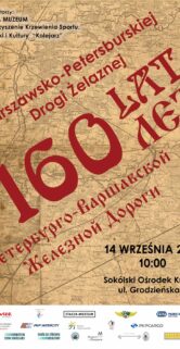Plakat anonsujący otwarcie wystawy poświęconej 160. rocznicy powstania Petersbursko-Warszawskiej Drogi Żelaznej w tle przedstawia tekstury przypominające papier lub płótno. Obszar główny zajmuje duży, czerwony napis z liczbą "160" i słowami "lat" oraz w języku rosyjskim "Piotrogrodzkiej Drogi Żelaznej". Poniżej znajdują się szczegóły wydarzenia, w tym data, godzina, lokalizacja