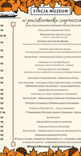 Plakat informuje o wydarzeniach odbywających się w Stacji Muzeum w październiku, z graficznymi elementami takimi jak liście na górze i dół, oraz pociągiem na środku. Każde wydarzenie jest zaplanowane na konkretną datę i godzinę, ułożone chronologicznie, a treść opisuje rodzaj aktywności, takich jak wystawy, naukowe pokazy czy konkursy. W tle znajduje się pomarańczowa, jesienna kolorystyka z białym tekstem i