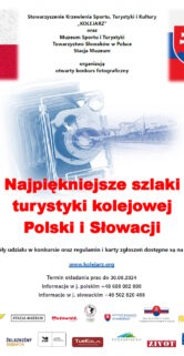 Na plakacie widoczny stary aparat fotograficzny i pociąg z parowozem. Czerwone litery: Najpiękniejsze szlaki turystyki kolejowej Polski i Słowacji