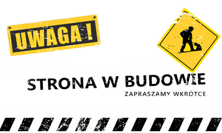 Komunikat "Strona w budowie. Zapraszamy wkrótce"
